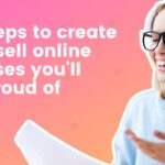 10 steps to create and sell online courses you'll be proud of | AWeber